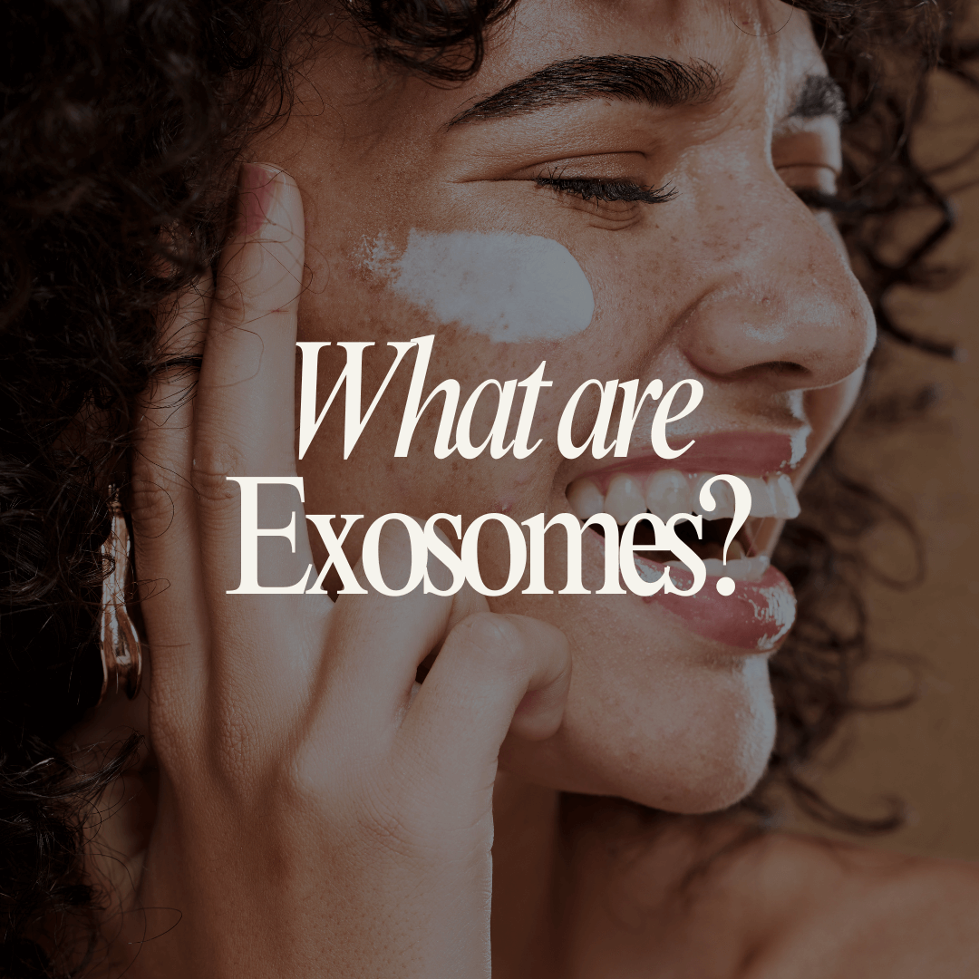 Exosomes for Skin: Benefits, Treatments & How They Work 2025